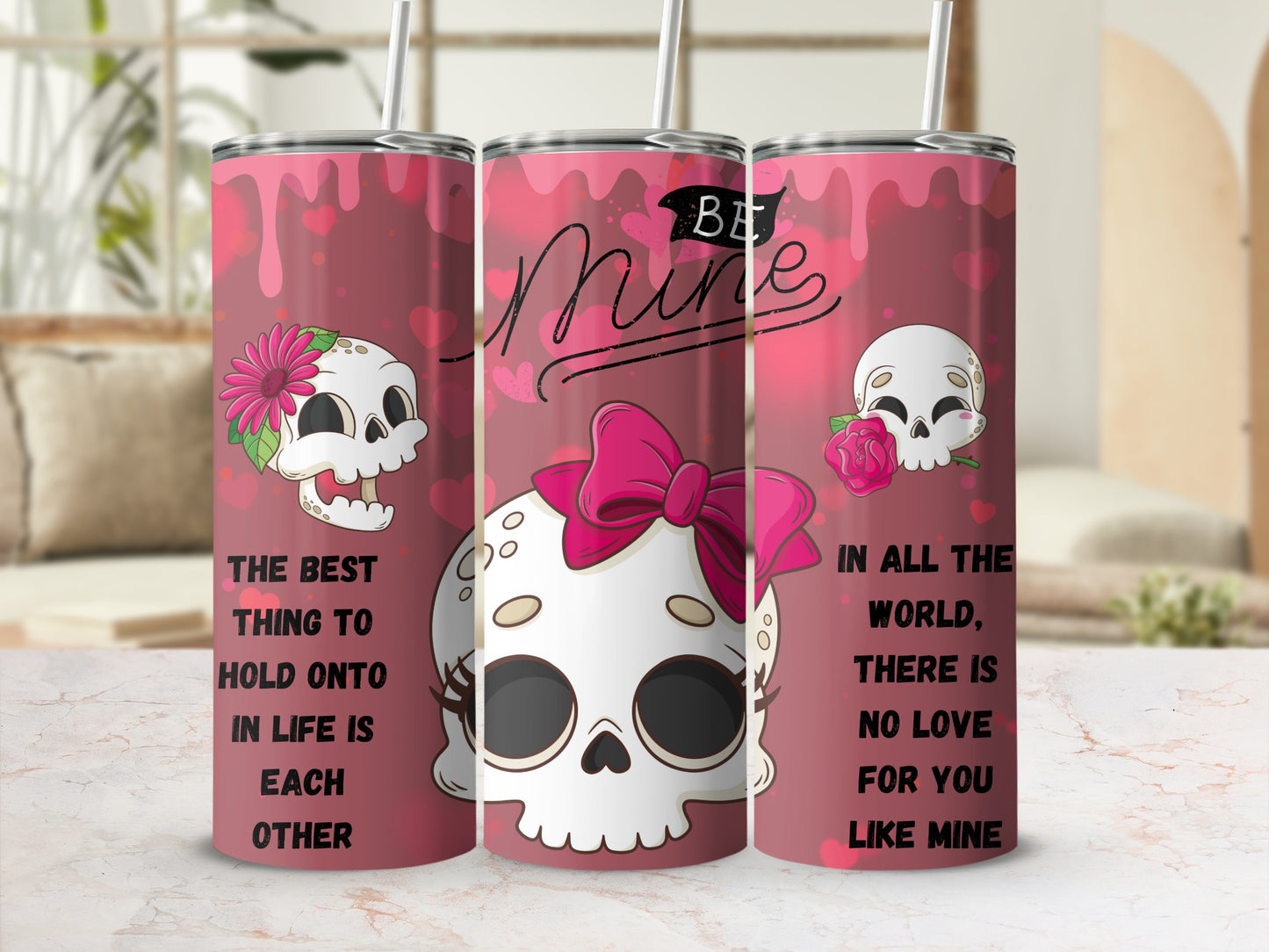 Skull Design Pink Be Mine Quote Stainless Steel Tumbler