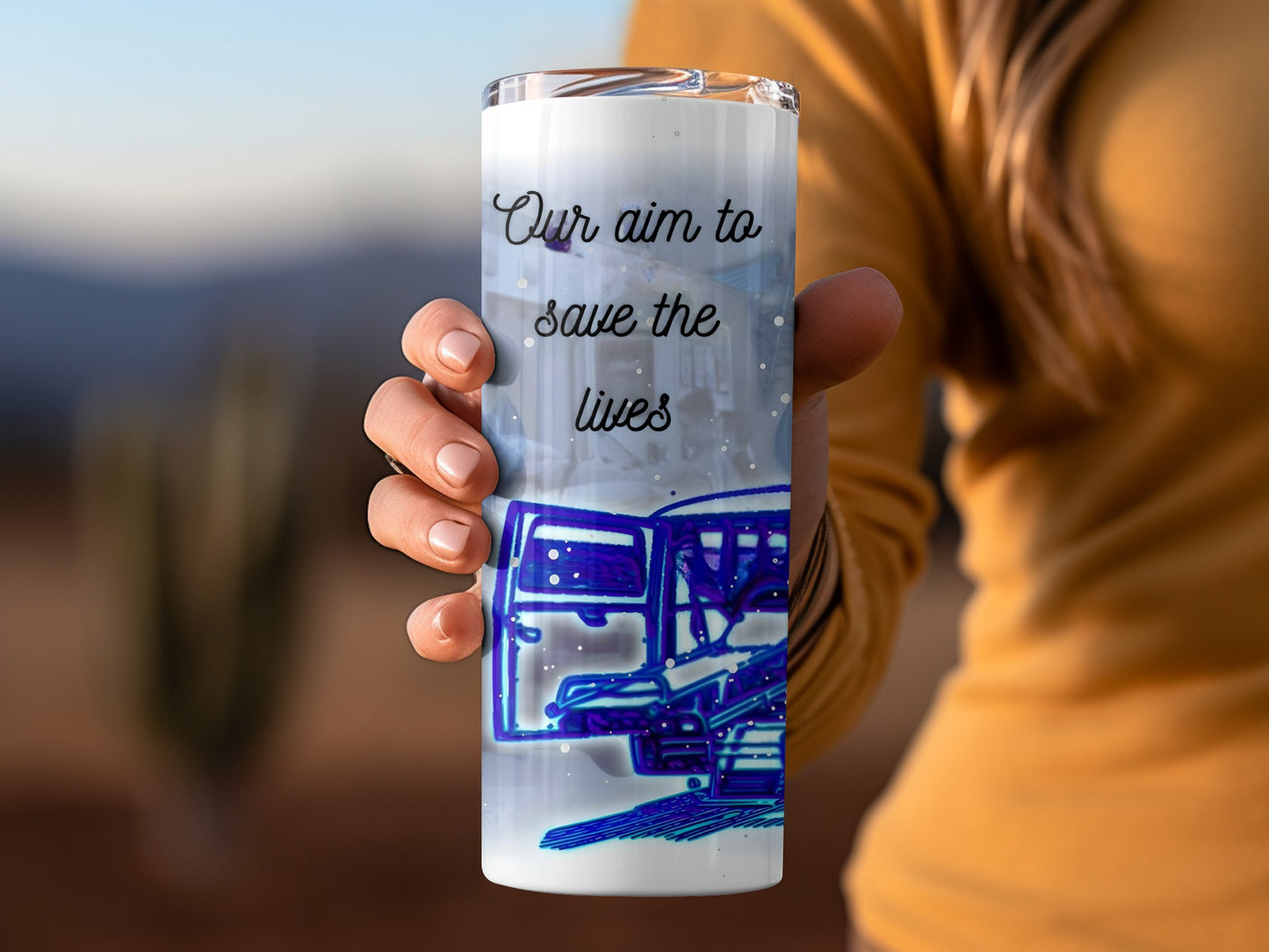 Our aim to save the lives tumbler