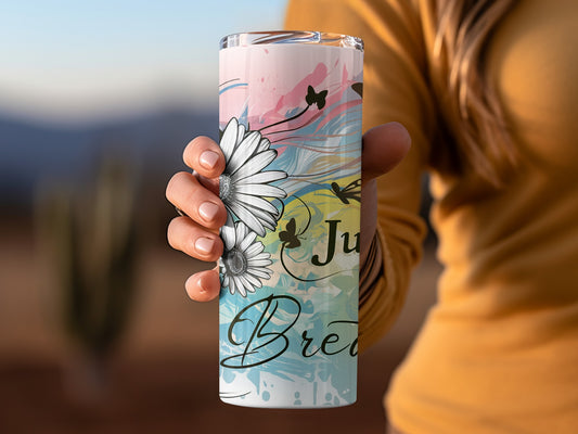 Just Breathe Tumbler with Floral and Butterfly Design