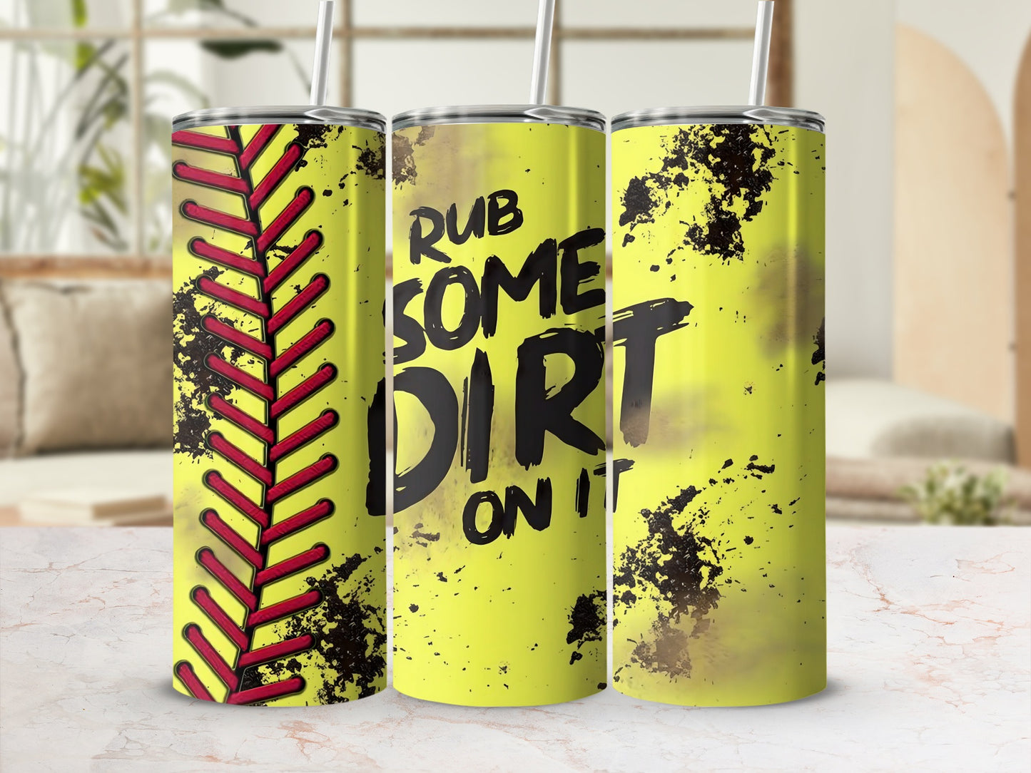 Rub Some Dirt On It Softball Themed Tumbler