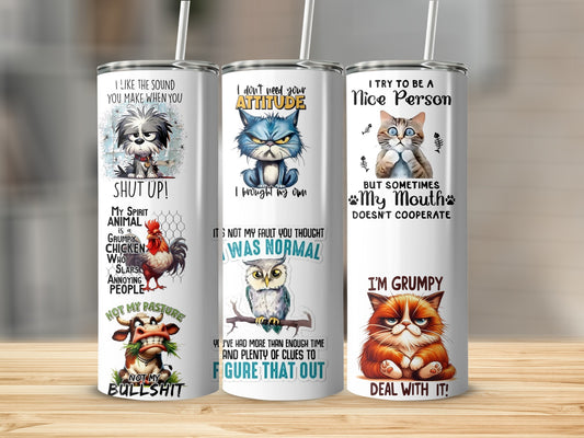 Humorous Animal Attitude Sayings Drink Tumblers