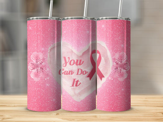 Pink glitter tumbler with "You Can Do It" and ribbon on heart design.
