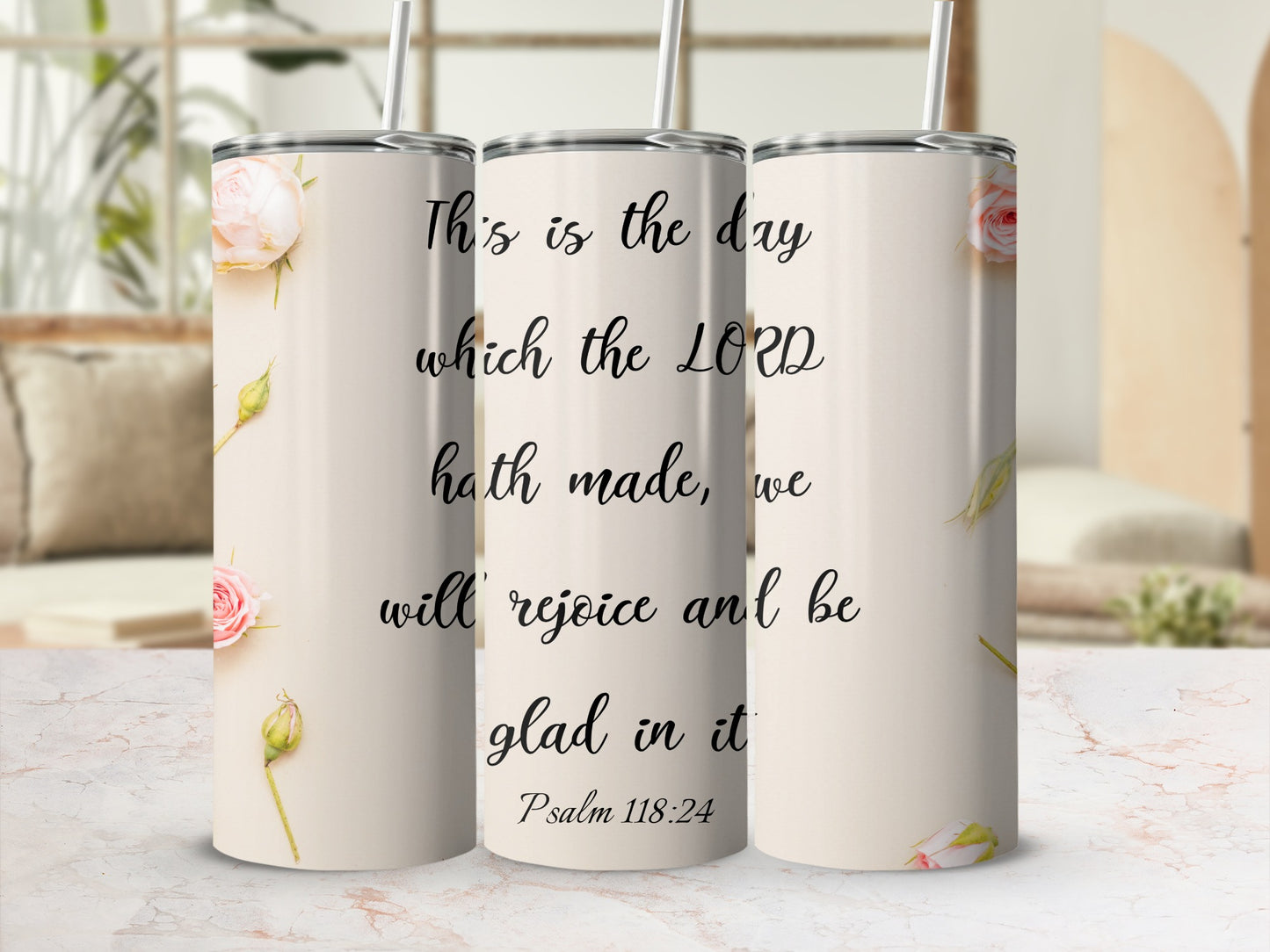 Inspirational Psalm 118:24 Tumbler Quote Flip