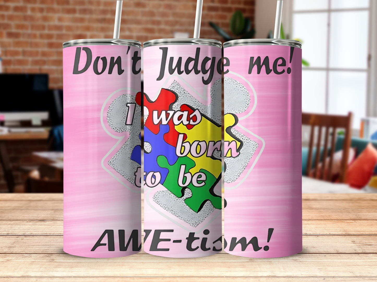 Don't Judge Me I Was Born To Be AWE-tism product