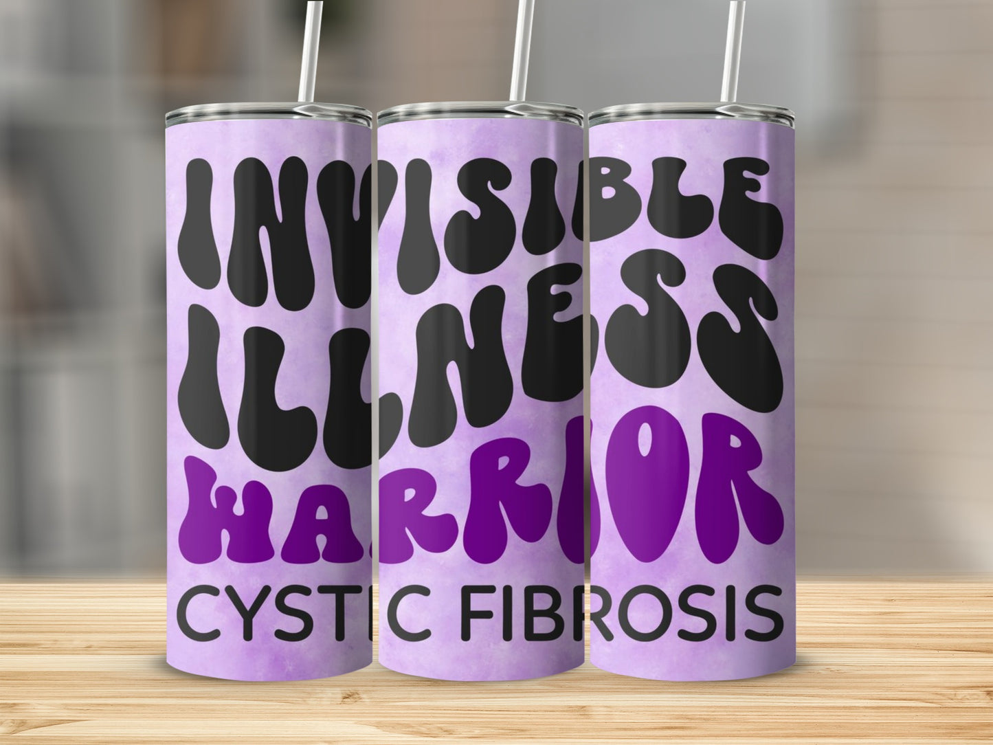 Invisible Illness Warrior Cystic Fibrosis Tumblers