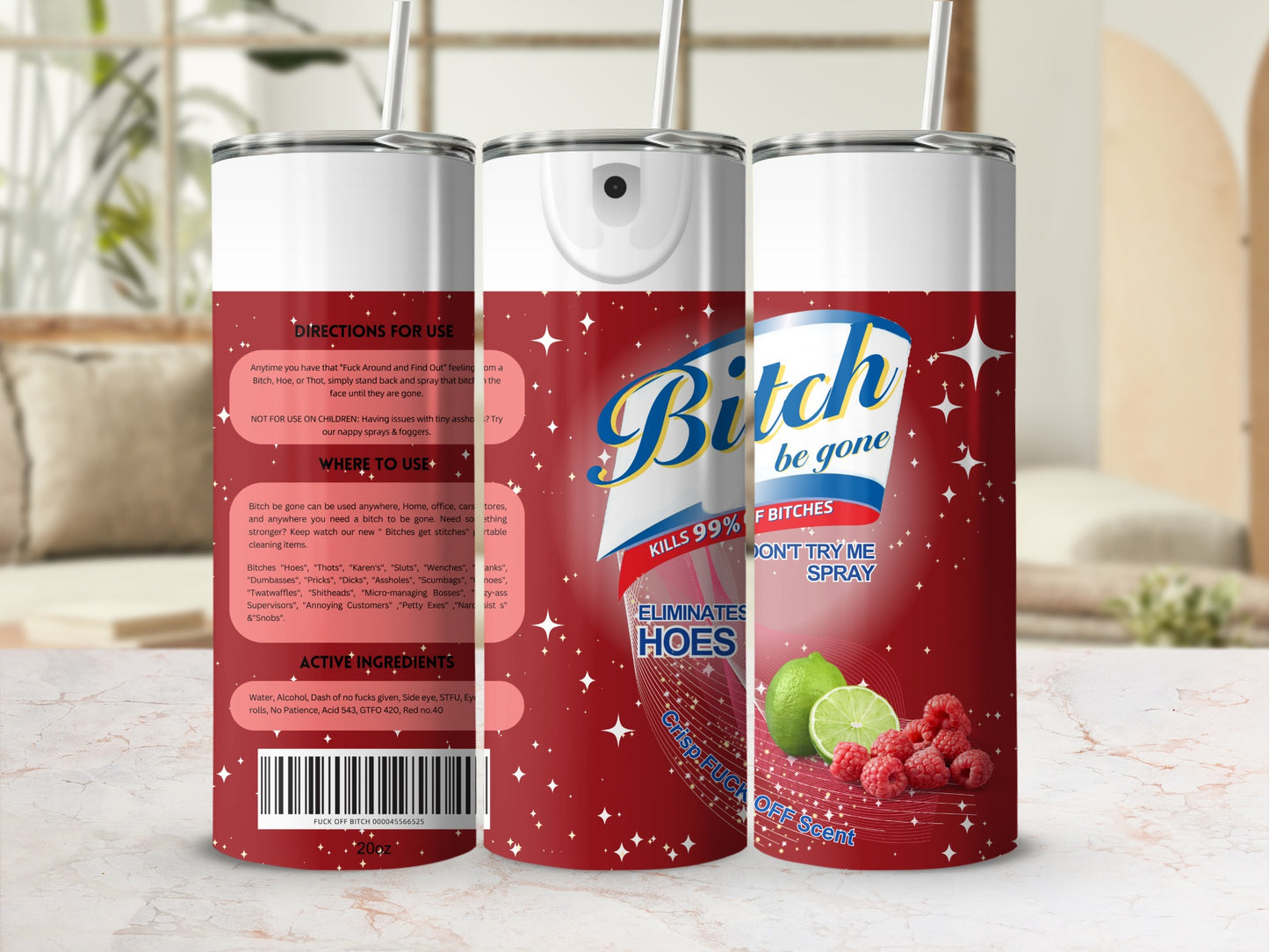 Bitch Be Gone Kills 99% Of Bitches Don't Try Me Spray