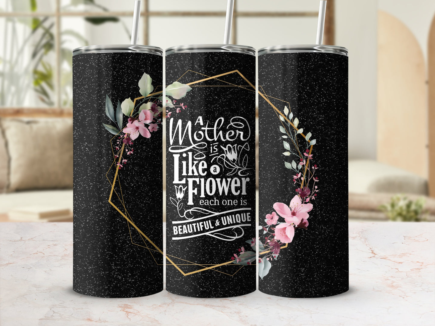 A Mother is Like a Flower Beautiful Unique Tumbler