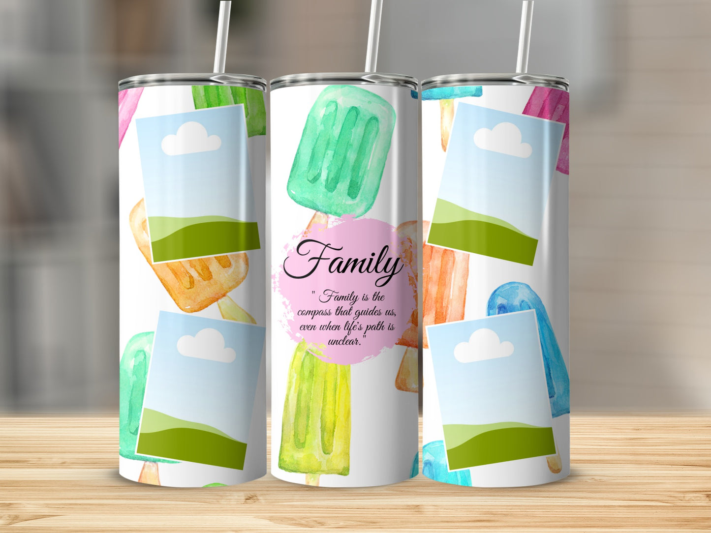 Tumblers with watercolor popsicles and the quote "Family is the compass that guides us."