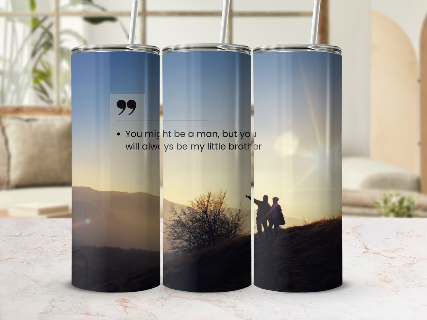 You Might Be a Man but Always My Little Brother tumbler