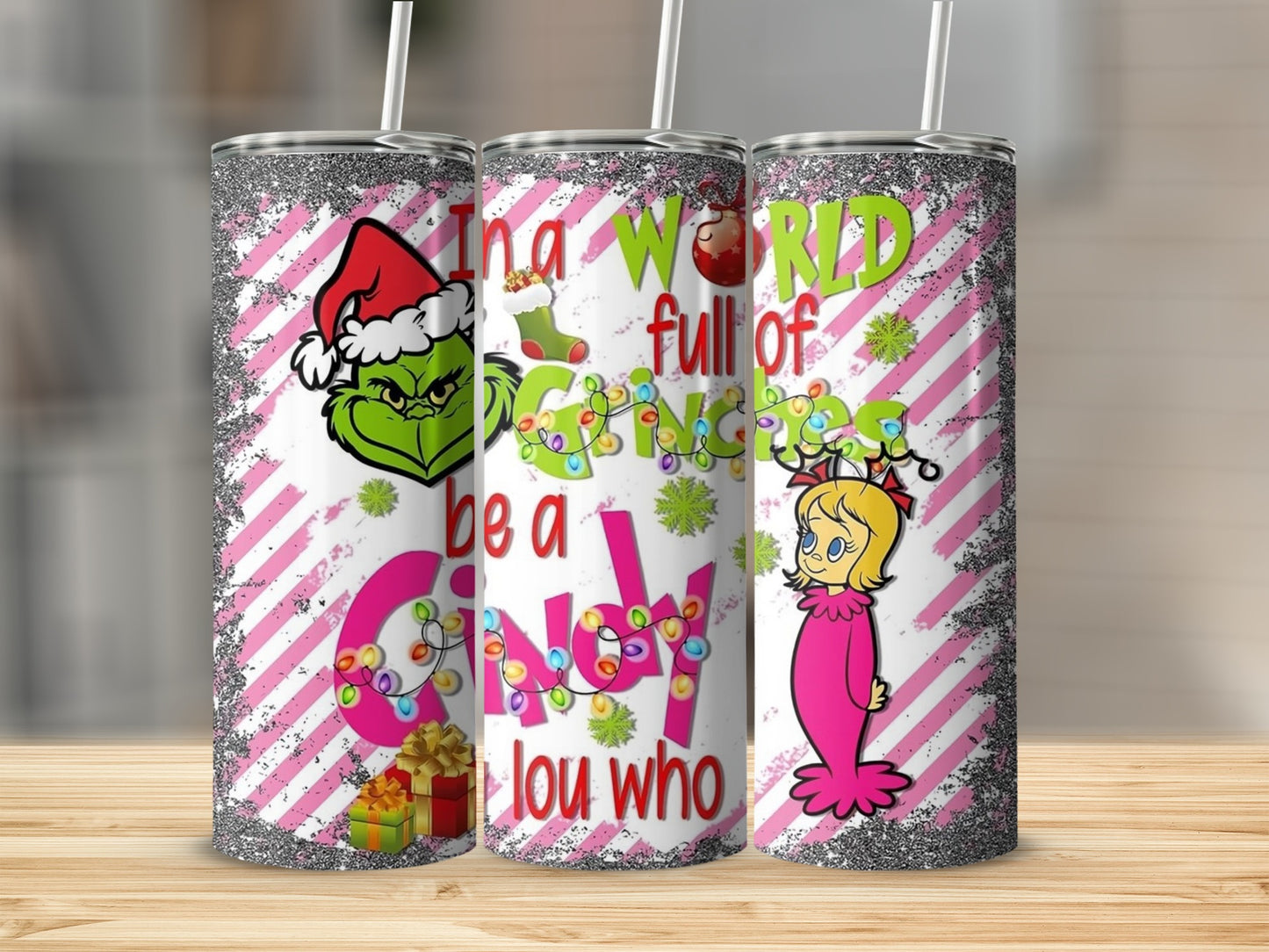 In a World Full of Grinches Be a Cindy Lou Who tumbler