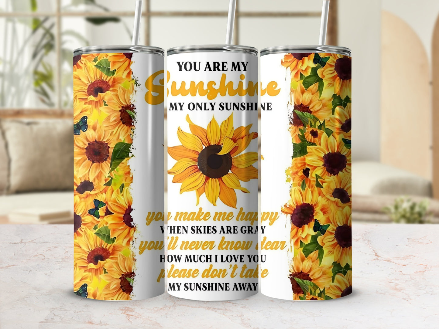 You Are My Sunshine Sunflower Design Tumbler