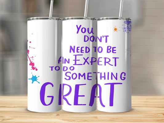 Inspirational Quote Tall Skinny Tumbler Cup