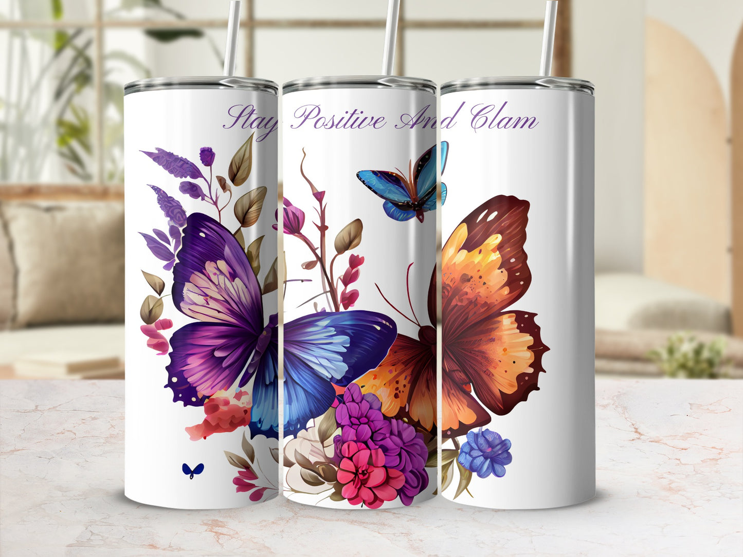 Stay Positive And Calm Beautiful Butterfly Tumbler