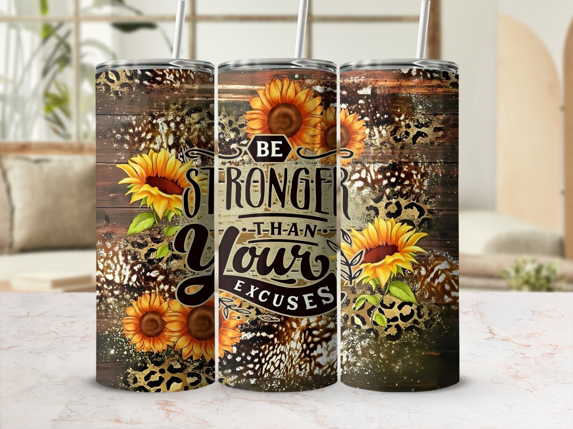Be Stronger Than Your Excuses Sunflower Tumbler