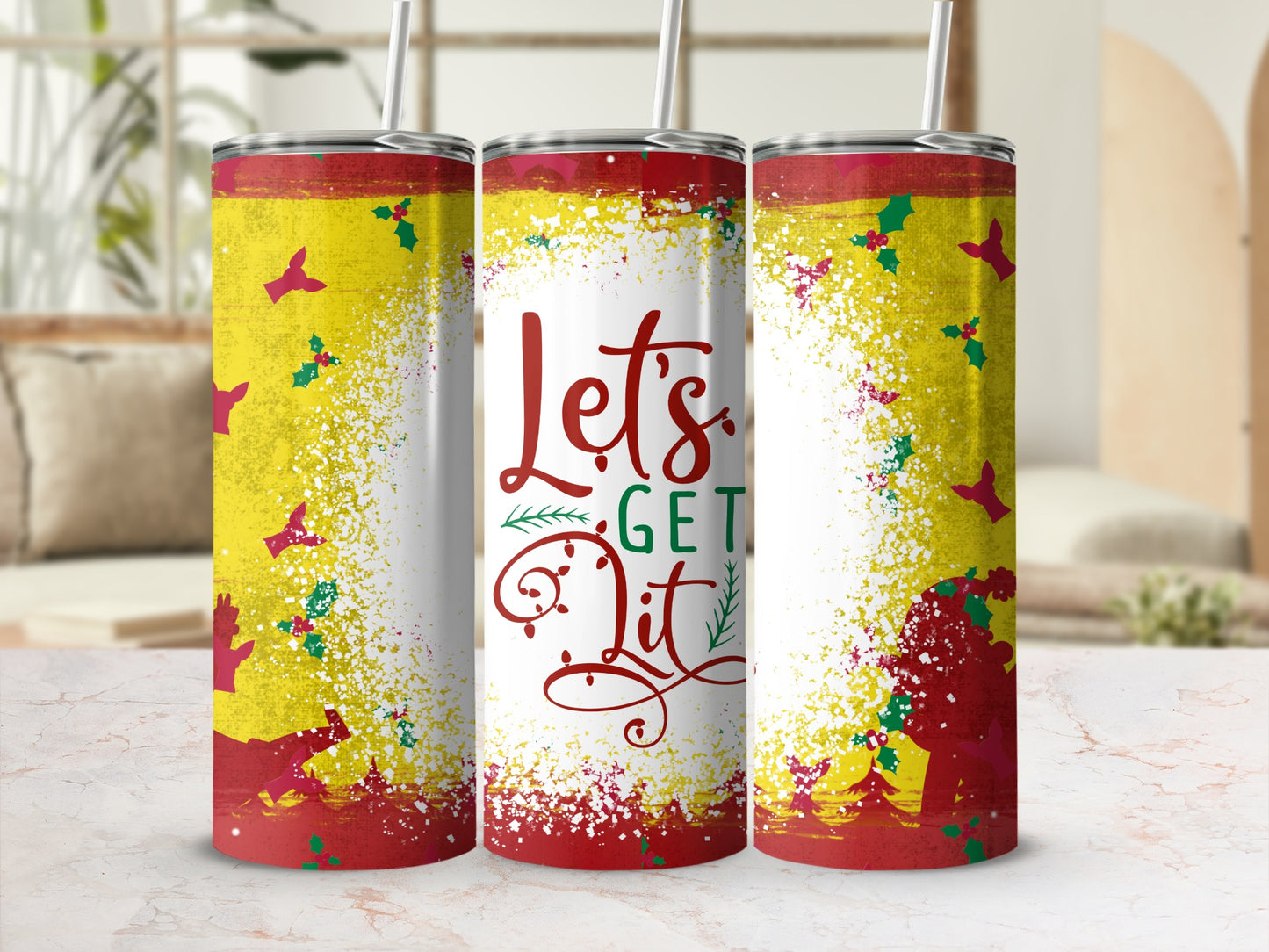 Tumbler with "Let's Get Lit" in red script and festive holly and yellow splatters.