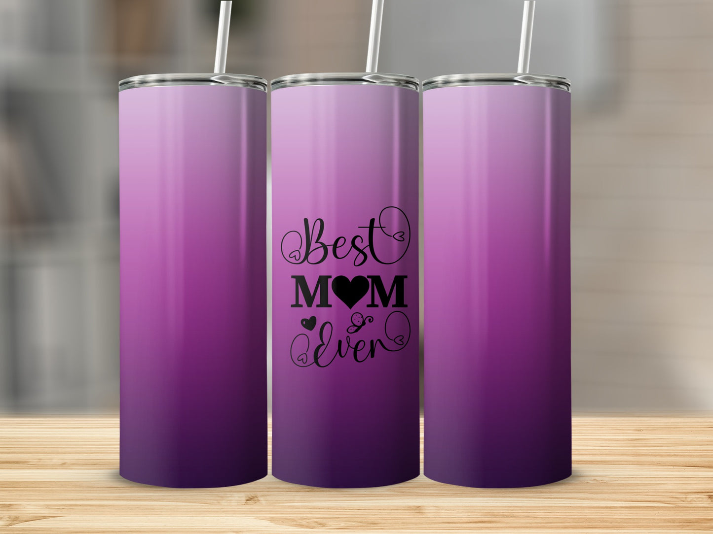 Purple ombre tumbler with "Best Mom Ever" text and heart graphic.