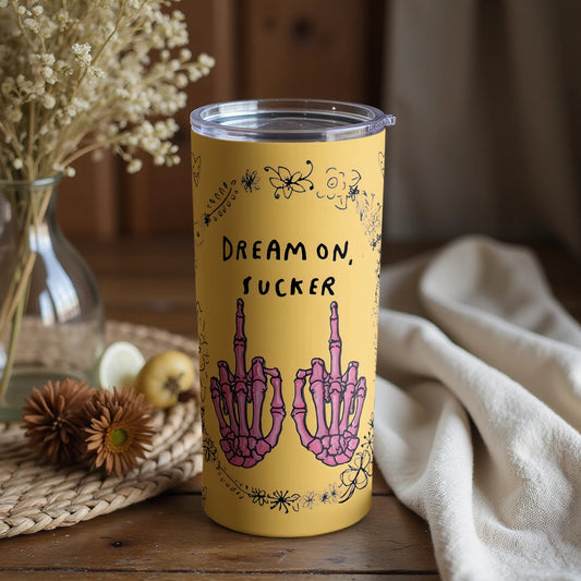 Dream On Sucker Skeleton Hands Yellow Tumbler