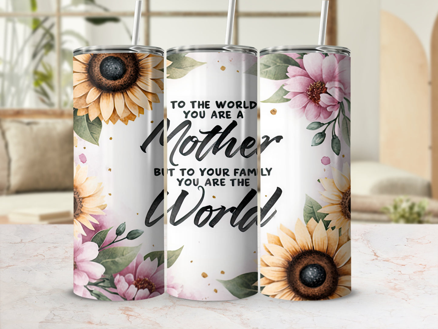 Floral tumbler with "Mother" and "World" text, featuring sunflowers and pink flowers.