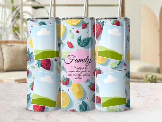 Tumbler with fruit pattern and text "Family is the compass that guides us".