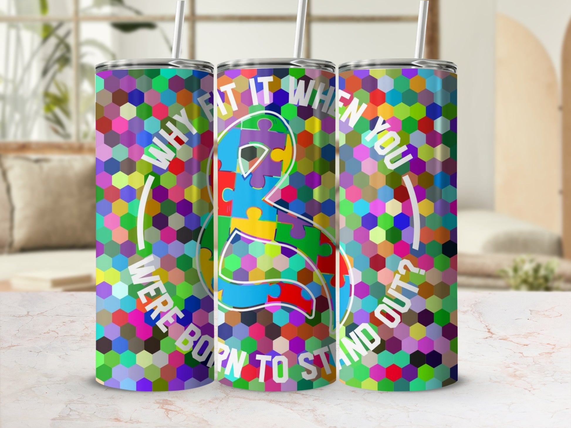 Why Fit In When You Were Born To Stand Out tumbler