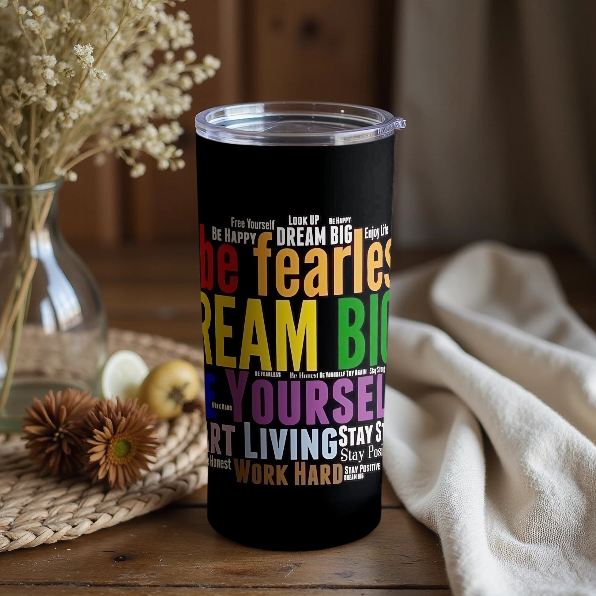 Be Fearless Dream Big Typography Tumbler