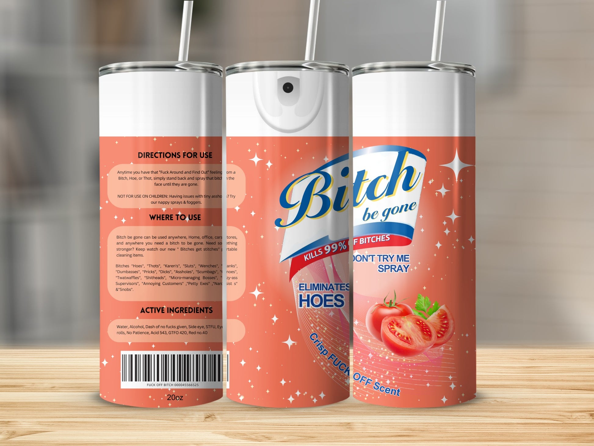 Bitch Be Gone Kills 99 Percent of Bitches Spray