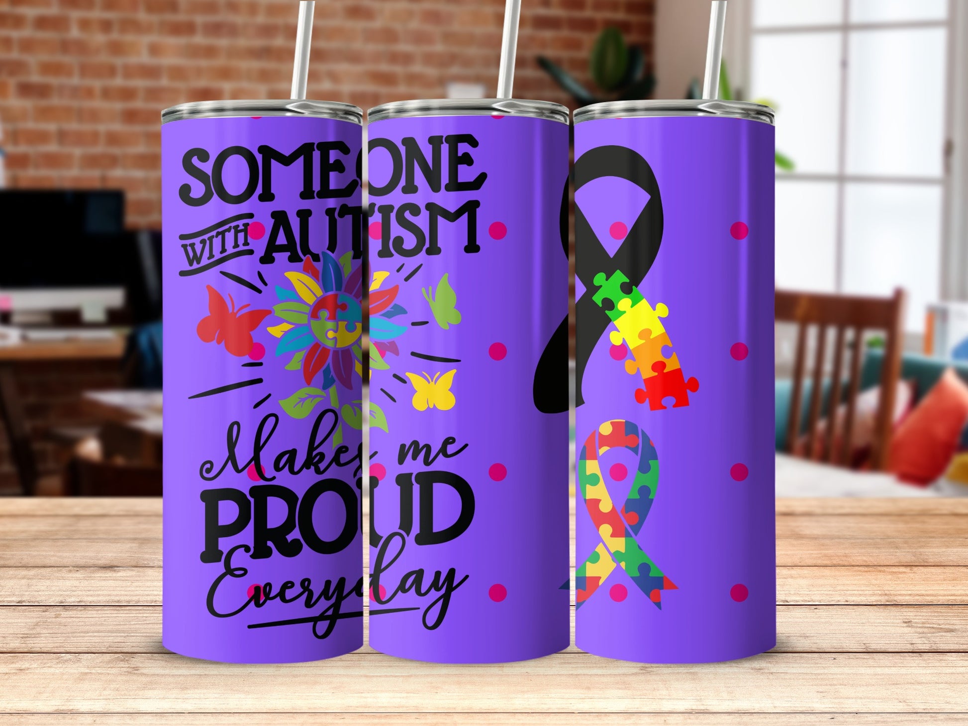 Someone with Autism Make Me Proud Everyday tumbler