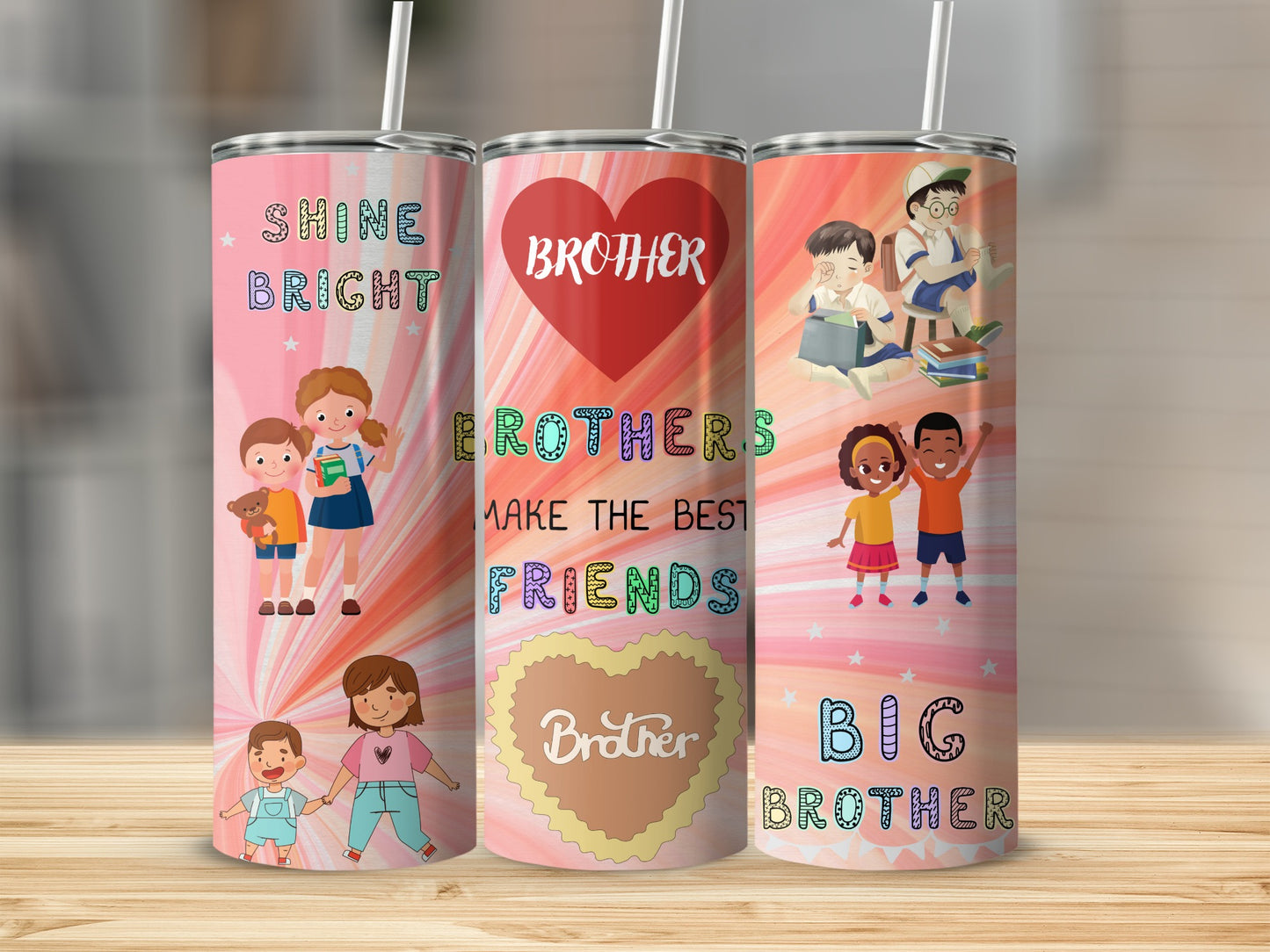 Shine Bright Brothers Make the Best Friends Tumbler