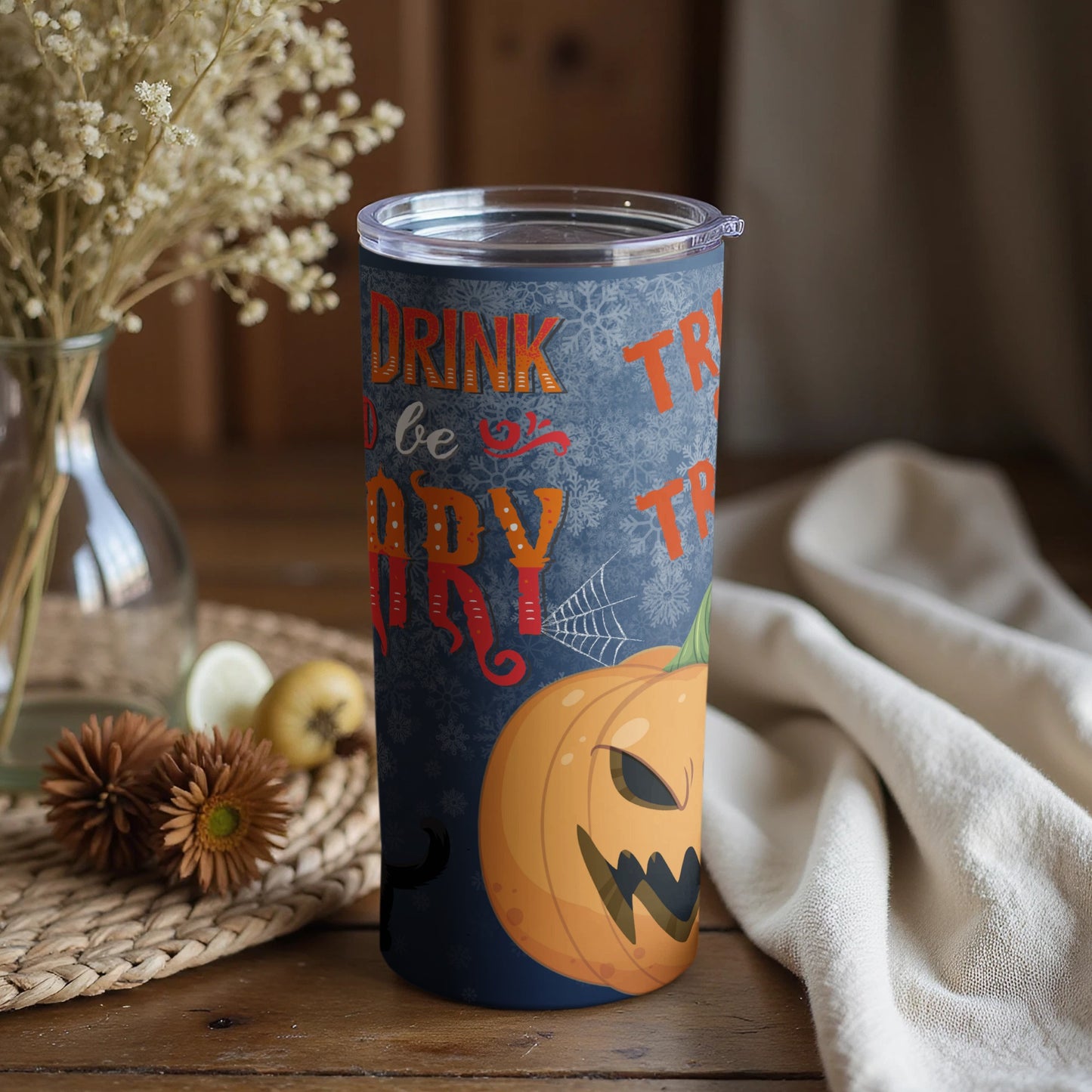 Halloween Pumpkin Drink Be Scary Trick Tumbler