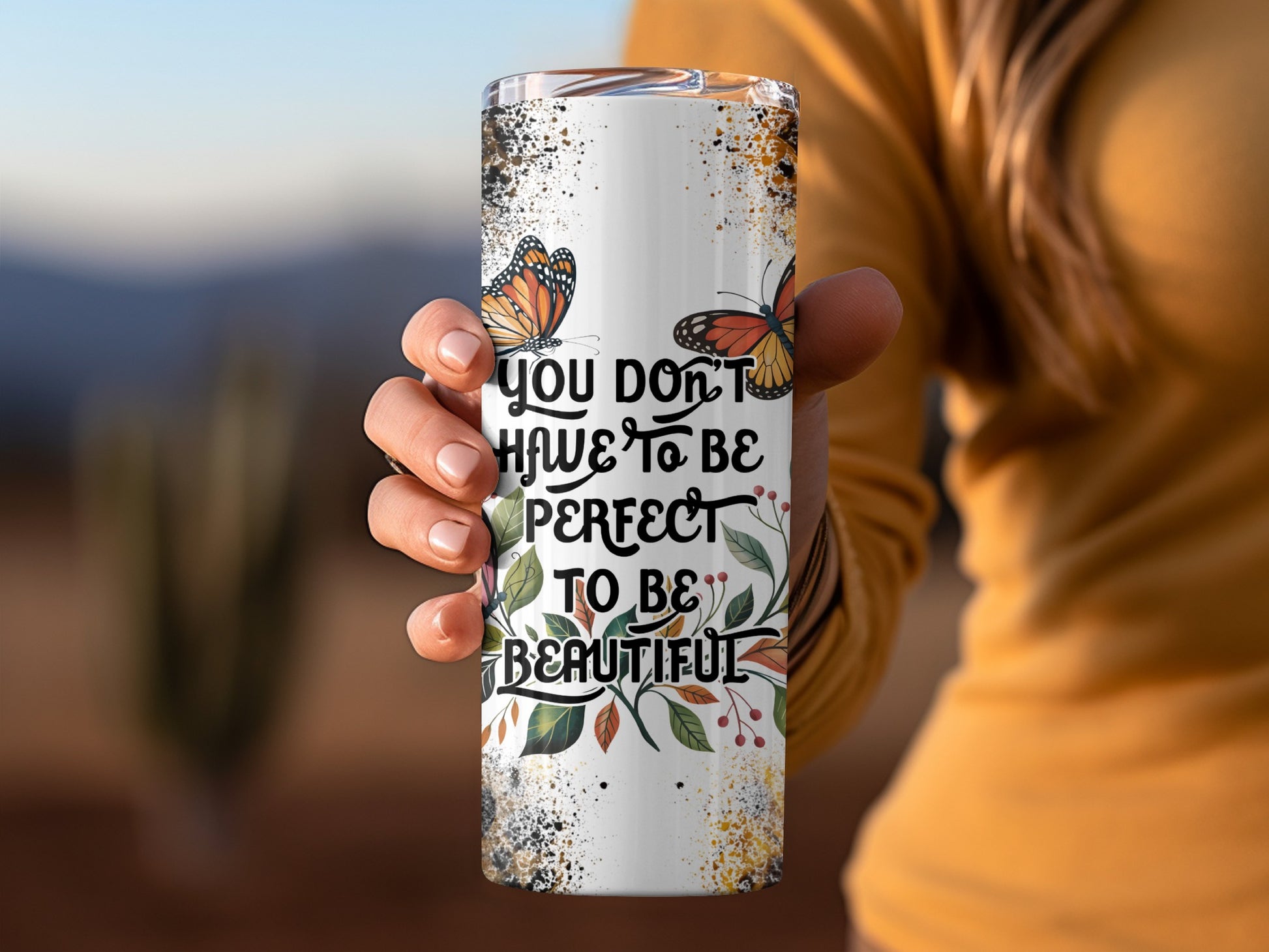 Inspirational Quote Butterfly Design Tumbler Cup