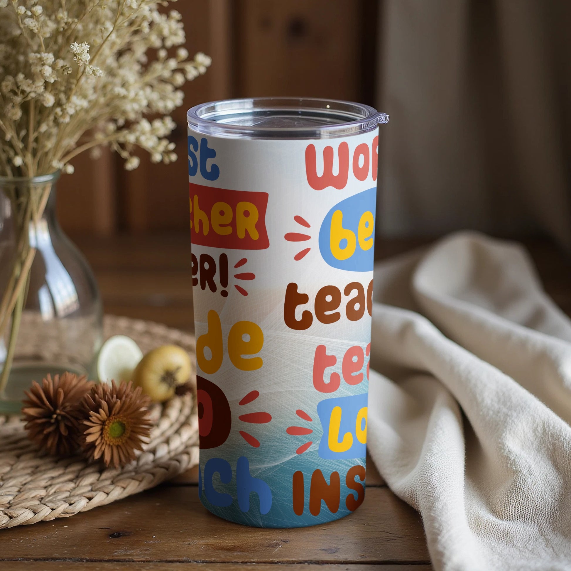 Colorful Motivational Insulated Tumbler for Teachers