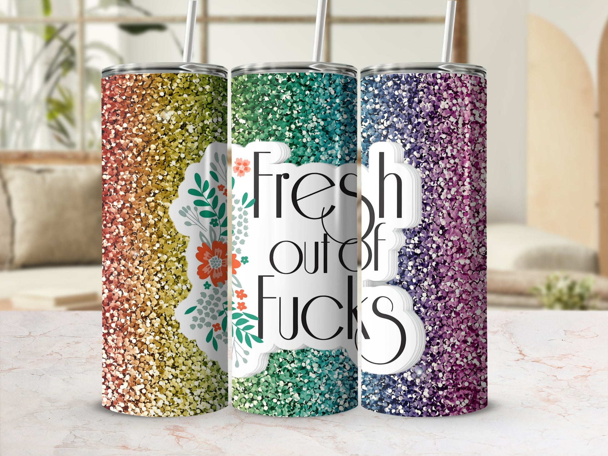 Fresh Out of Fucks Glitter Tumbler Cups