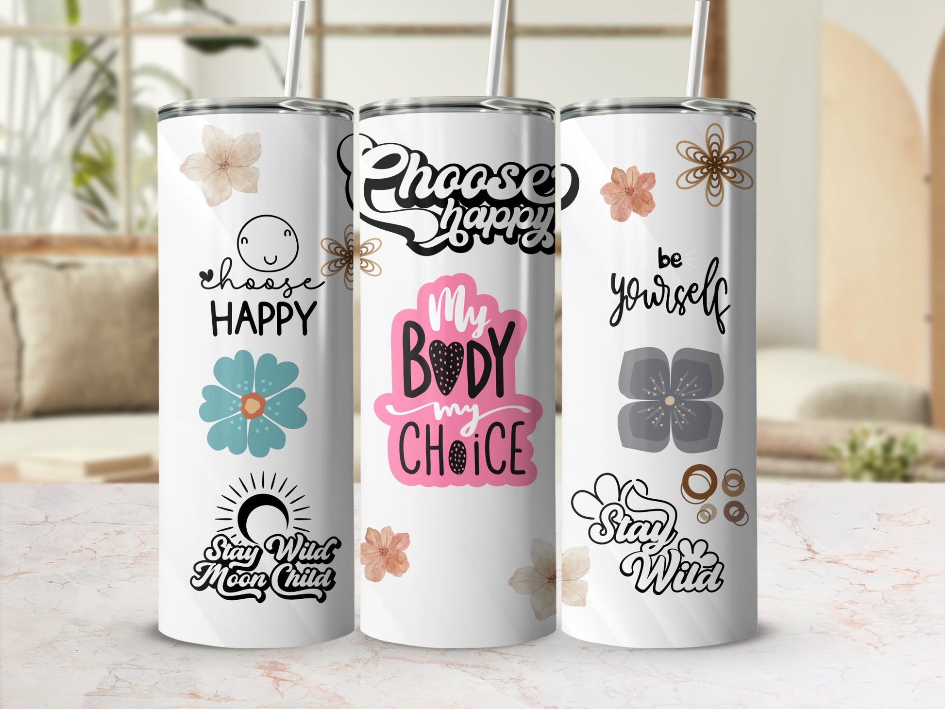 Choose Happy My Body My Choice Be Yourself tumbler