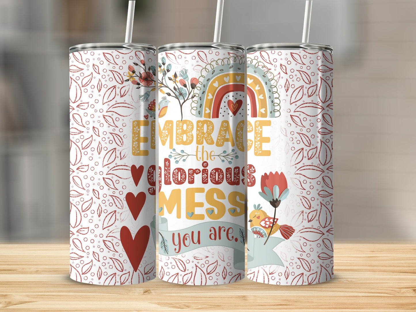 Embrace The Glorious Mess You Are Tumbler Cup Product