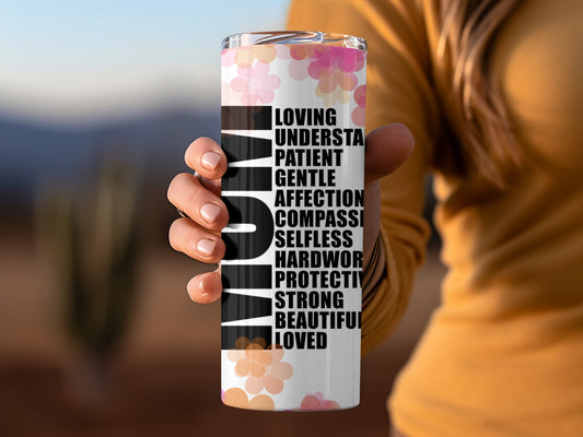 Loving Understanding Patient Beautiful MOM Beverage Tumbler
