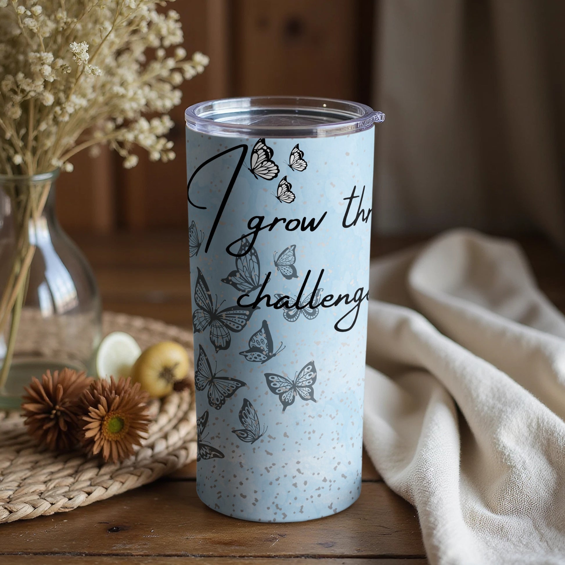 Inspirational Butterflies 'I Grow Through Challenges' Tumbler