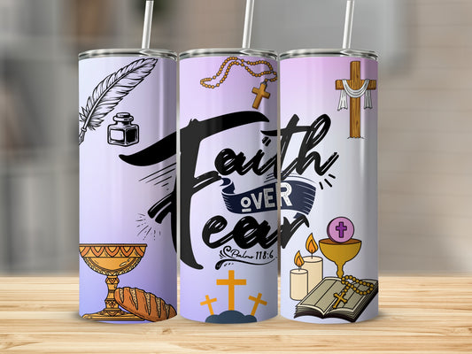 Inspirational Faith Over Fear Psalm 118.6 tumbler