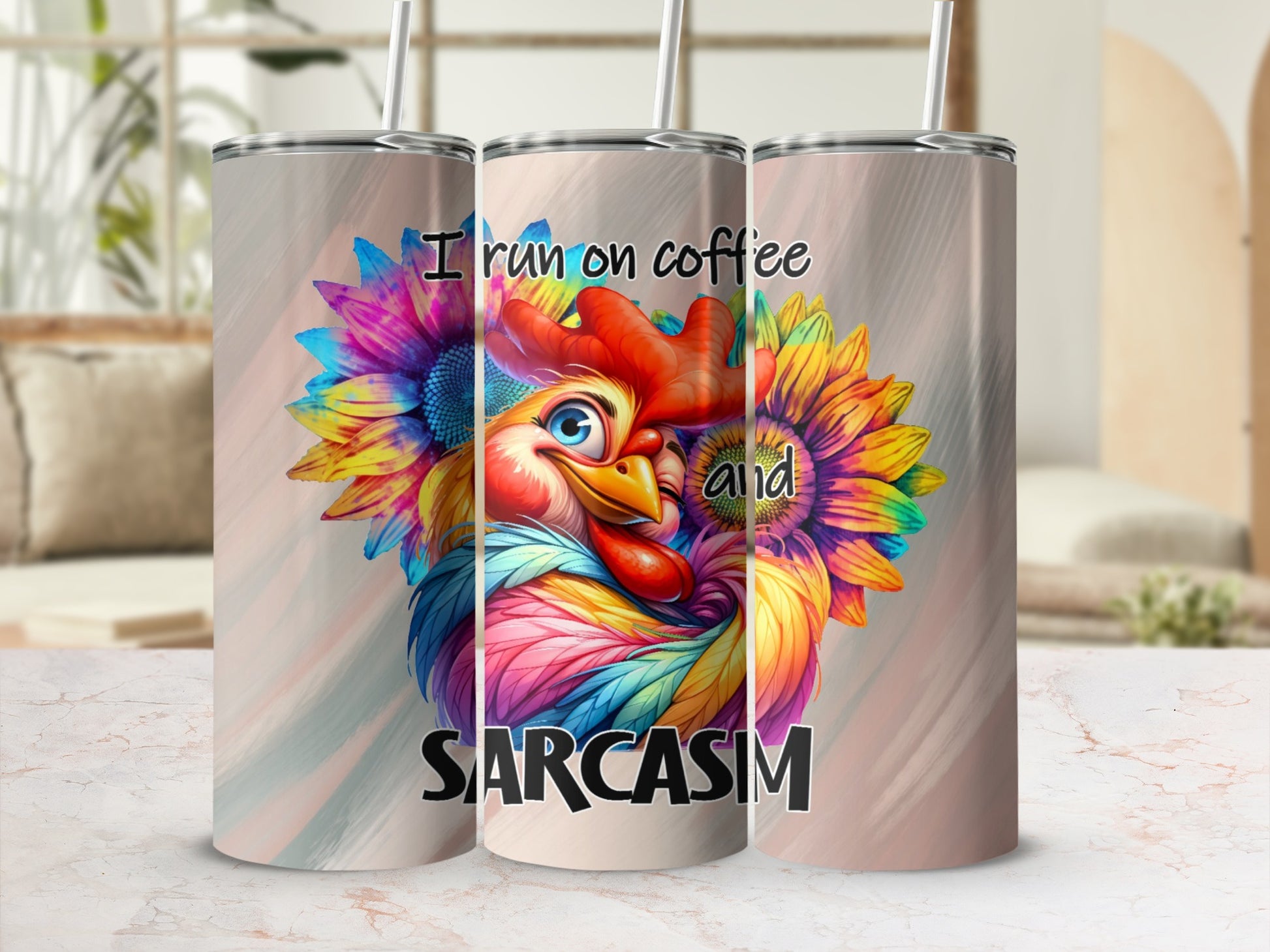 Tumbler with colorful rooster and text "I run on coffee and SARCAST".