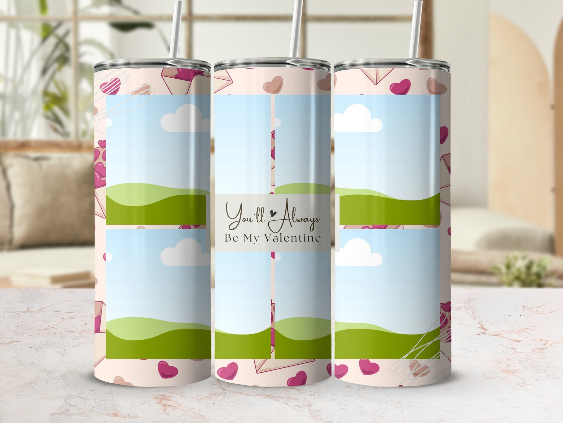 Three tumblers with a Valentine's Day theme and text "You'll Always Be My Valentine".