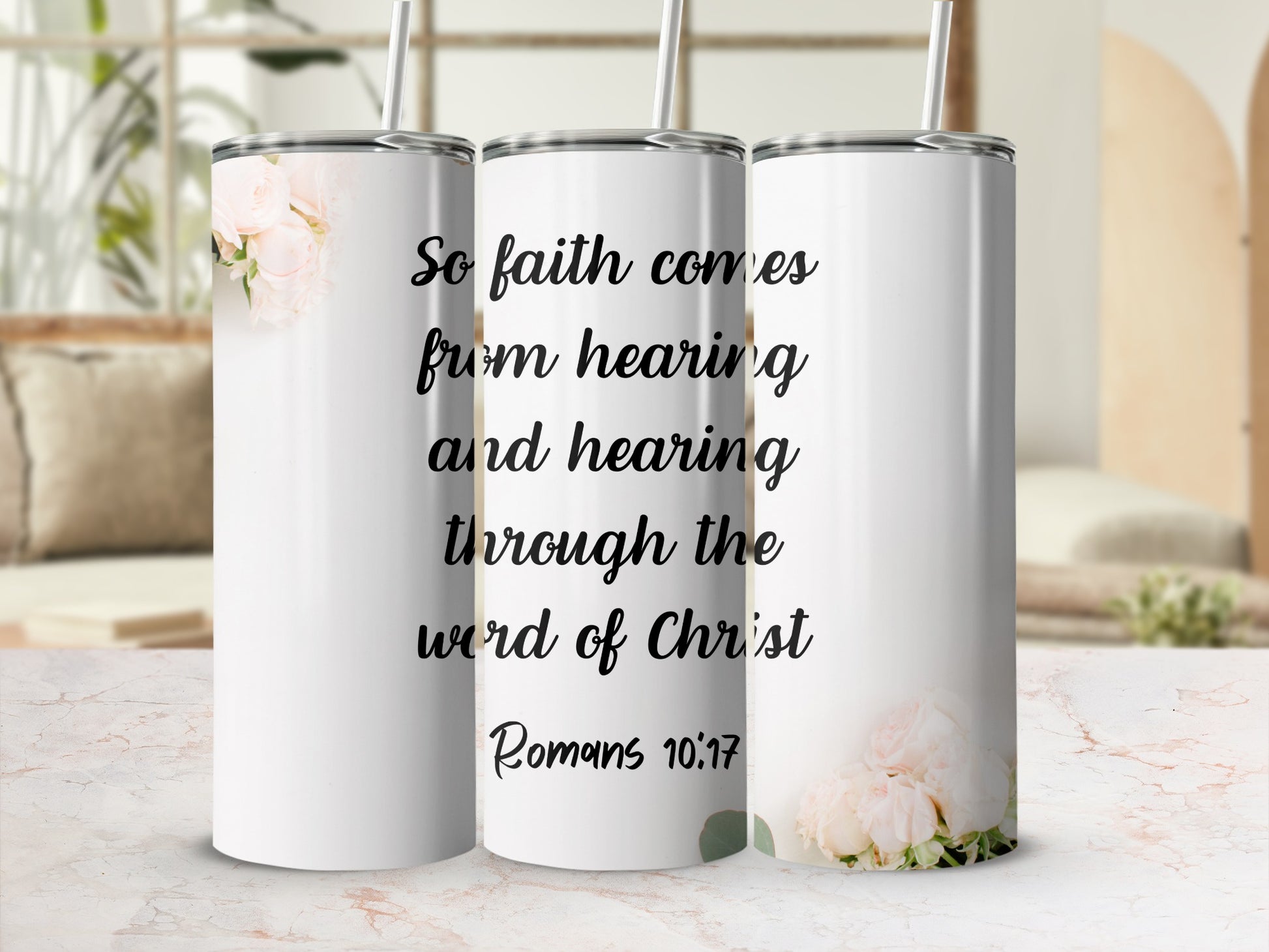 Faith Comes From Hearing Christian Inspirational Tumbler