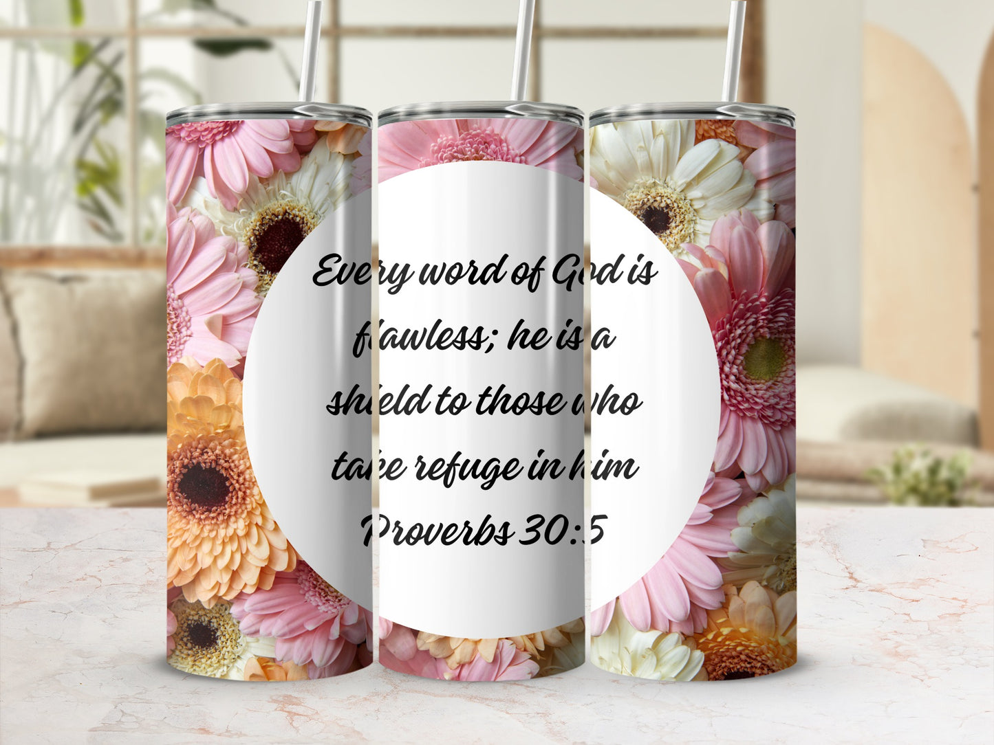 Floral Scripture Tumbler Every Word of God Proverbs 30:5