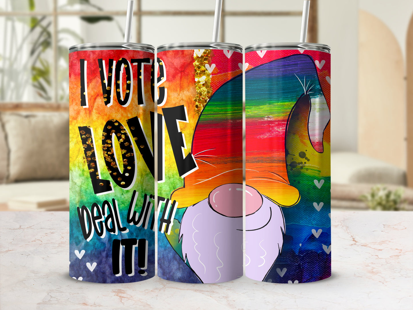 Rainbow gnome design on a tumbler with "I Vote Love Deal With It!" text.