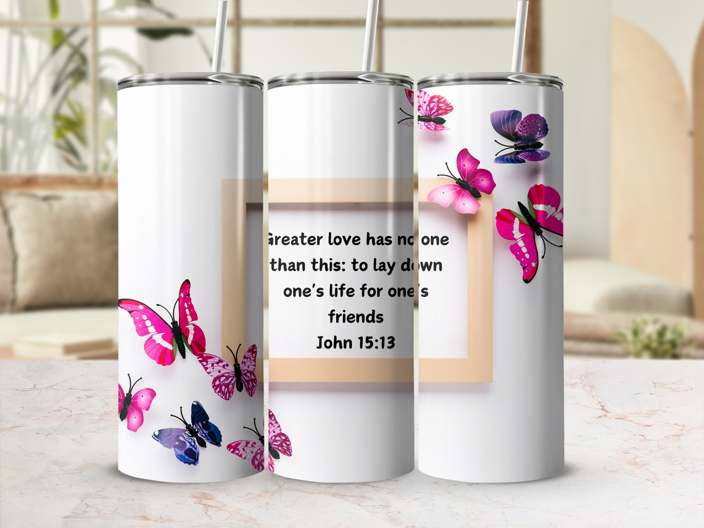 Butterflies and John 15:13 Inspirational Quote Tumbler