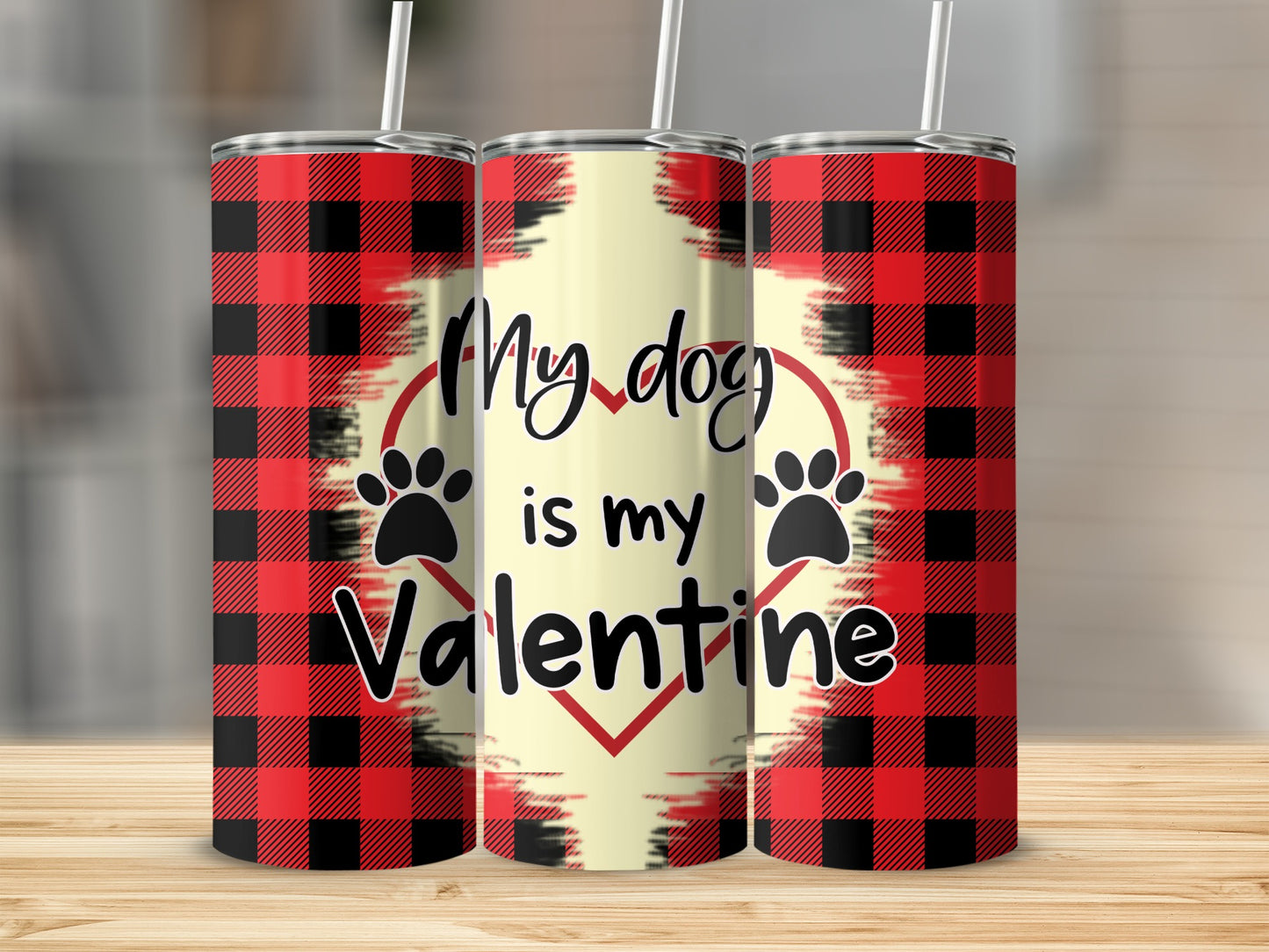 My Dog is My Valentine Red Plaid Tumbler