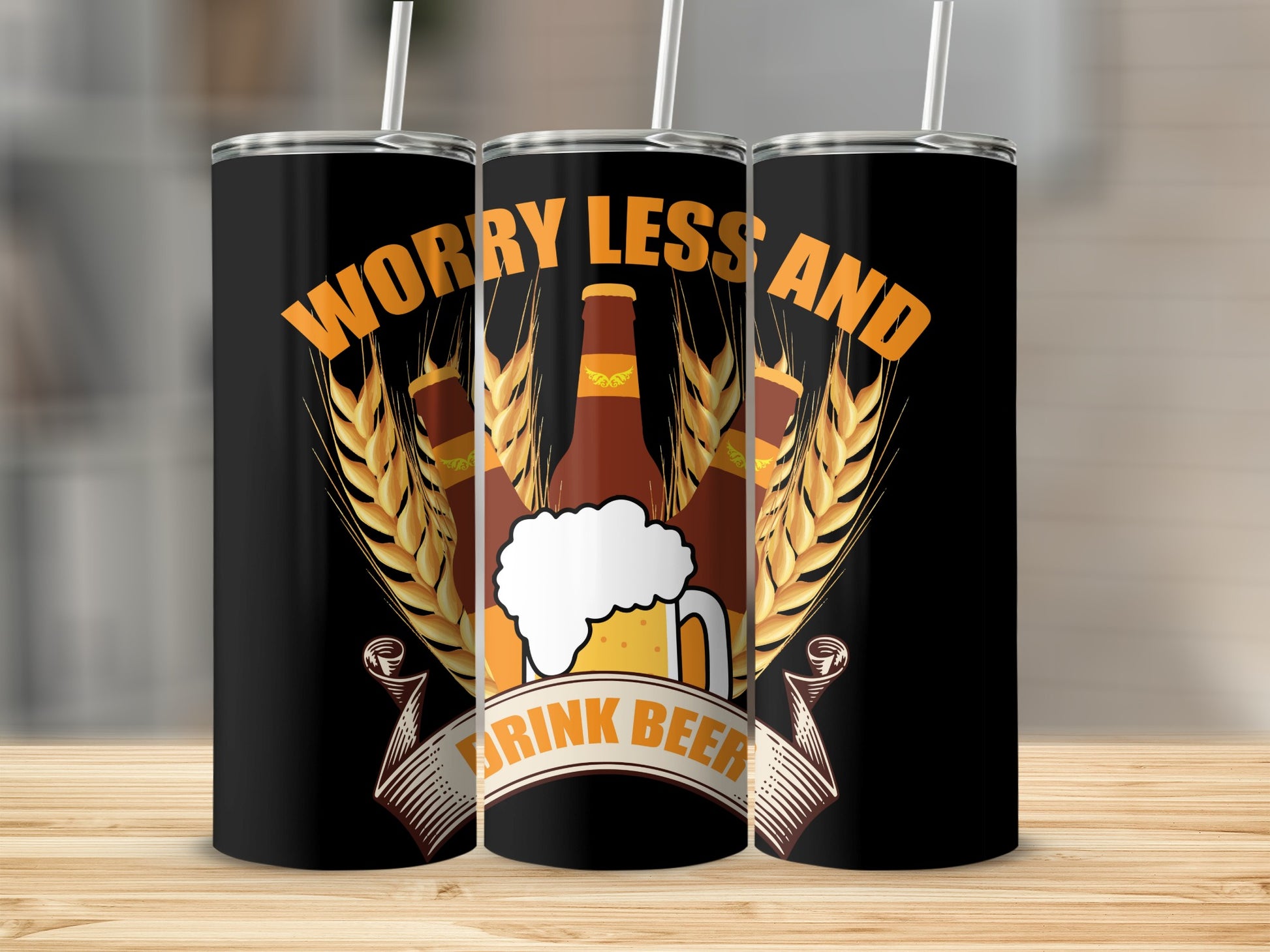 Worry Less And Drink Beer Stainless Steel Tumbler