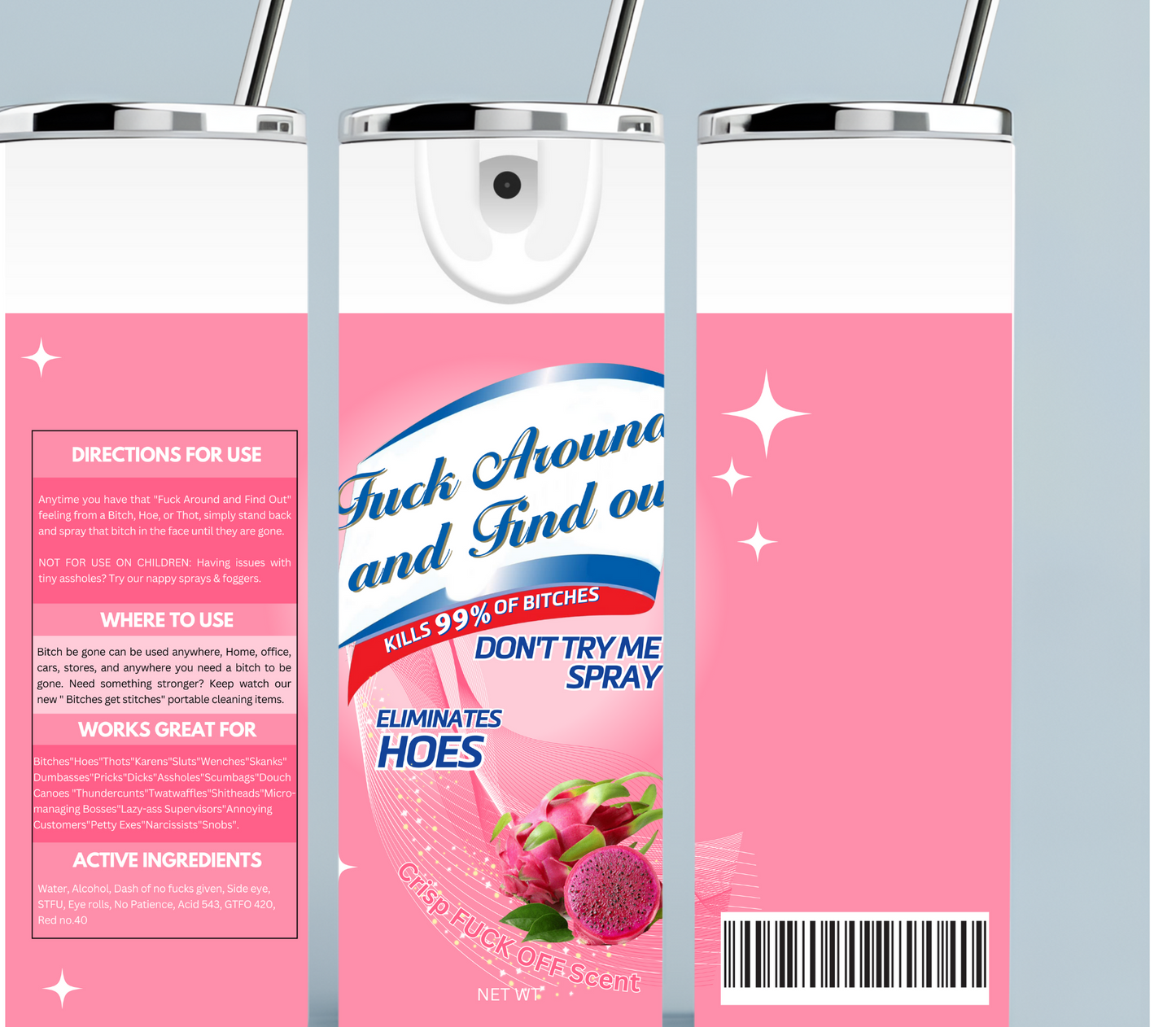 Pink Fuck Around and Find Out tumbler