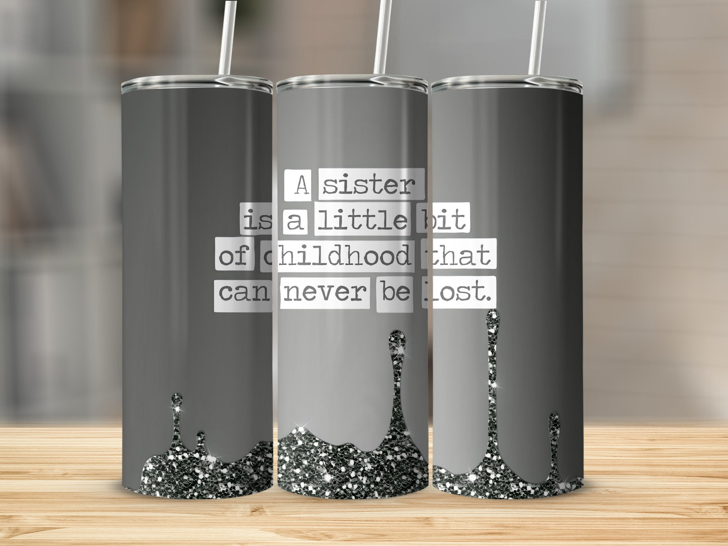 A Sister Is A Little Bit Of Childhood Tumbler