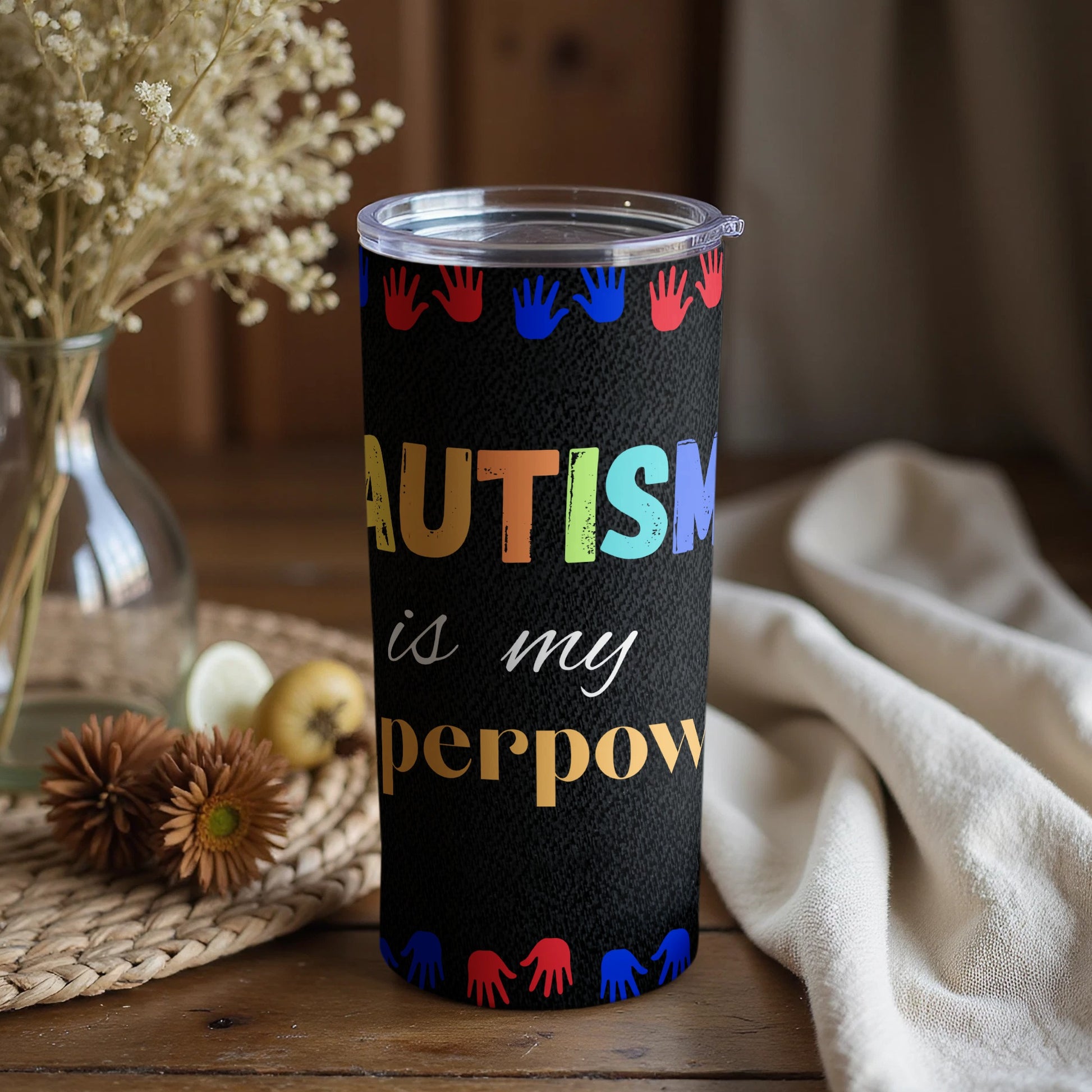 Autism Is My Superpower Motivational Drinkware
