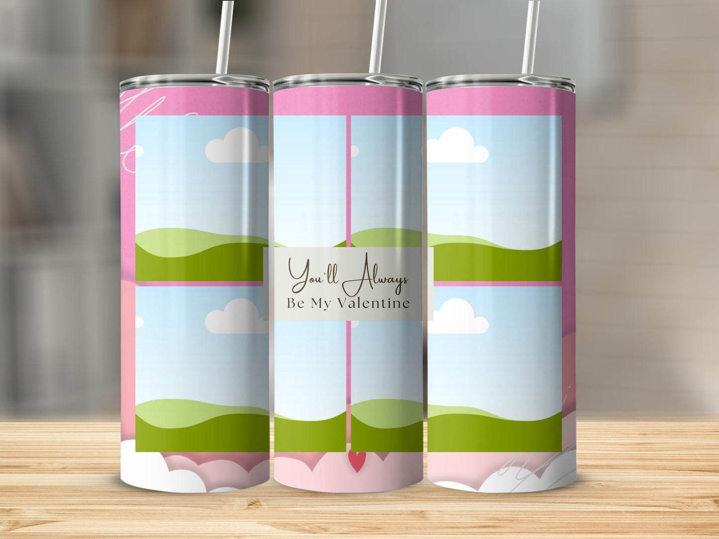 Three tumblers with pink and sky blue designs, featuring "You'll Always Be My Valentine".
