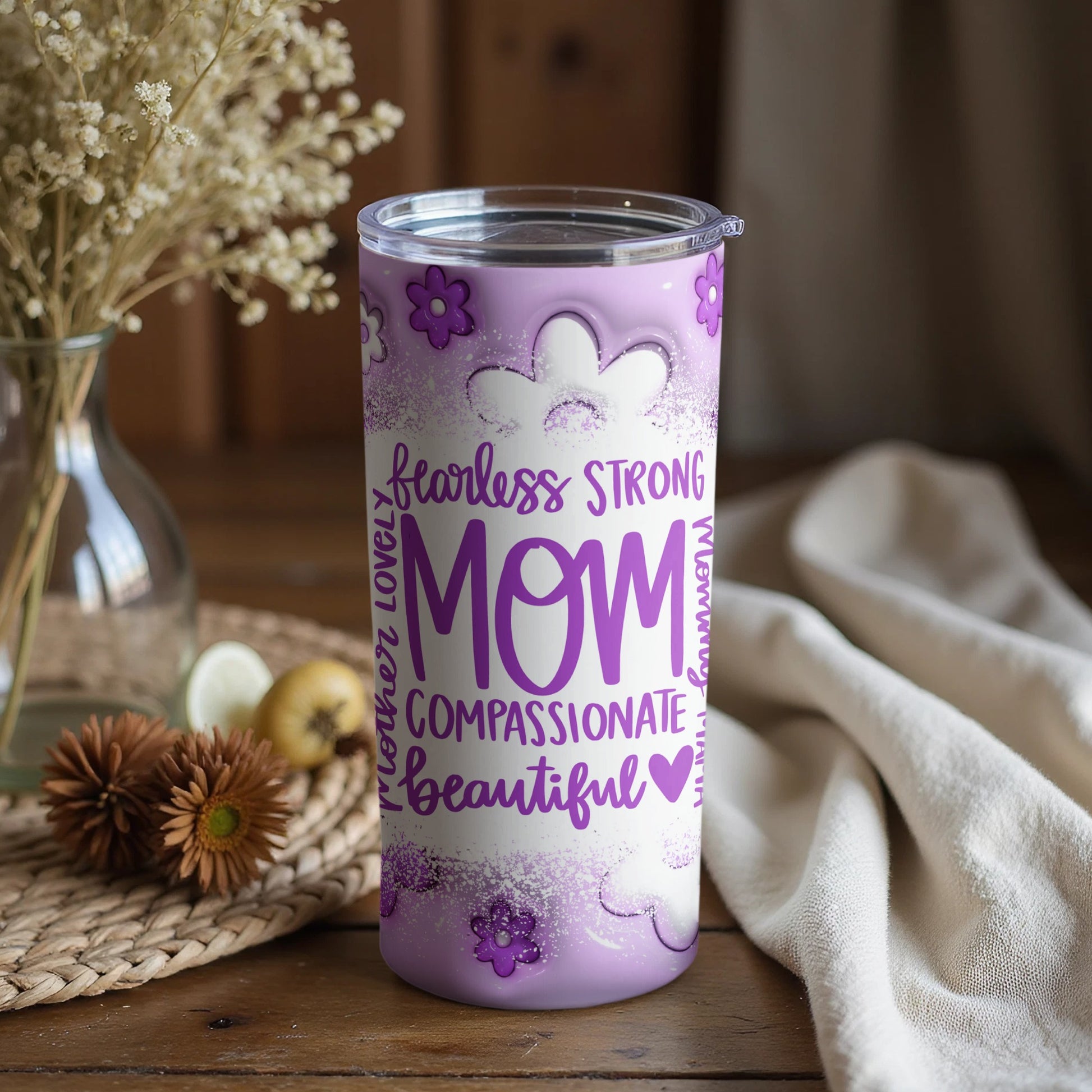 Fearless Strong Compassionate Mom Floral Tumbler